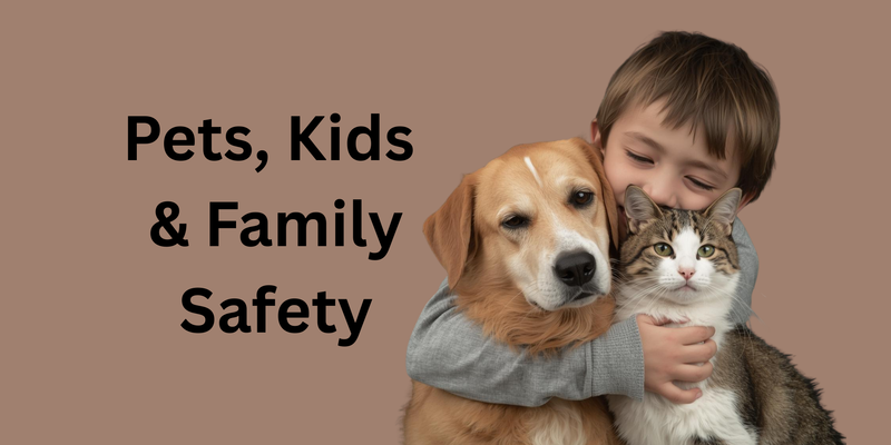 Pets, Kids & Family Safety_FurrificPet.com